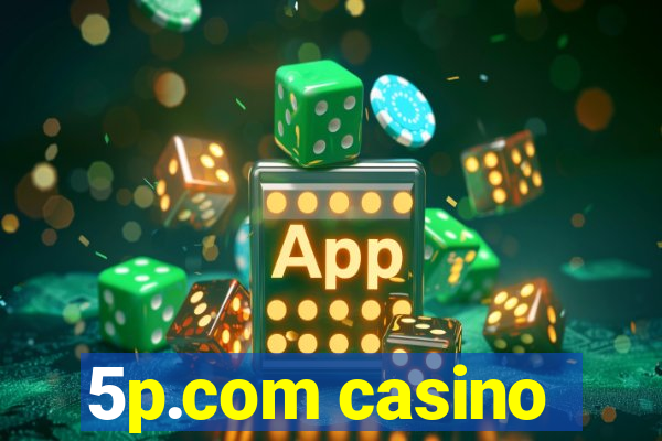5p.com casino